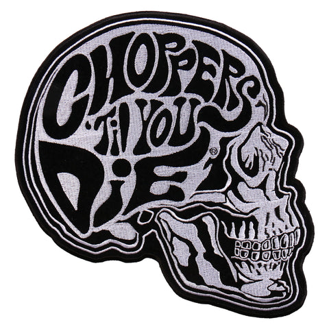 CHOPPERS TIL YOU DIE SKULL PATCH
