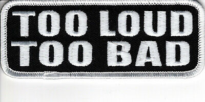 TOO LOUD TOO BAD PATCH