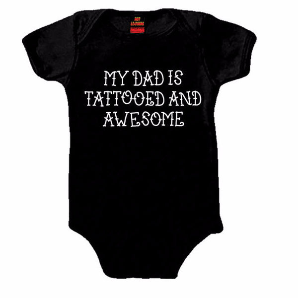 MY DAD IS TATTOED AND AWESOME - COTTON BABY BOYS ONESIE