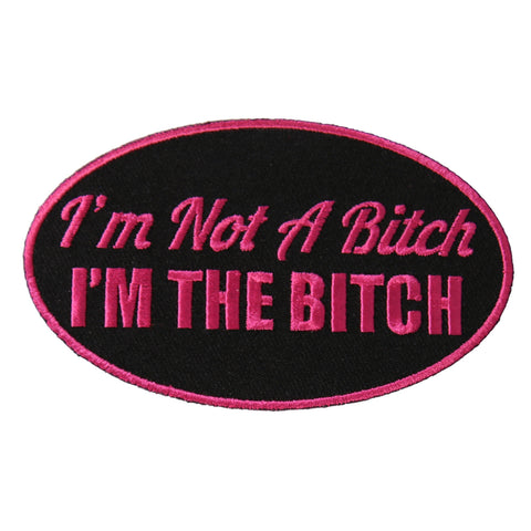 I'M NOT A BITCH PATCH