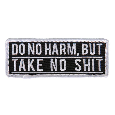 DO NO HARM BUT TAKE NO SHIT PATCH